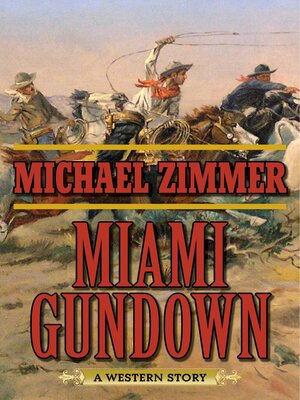 cover image of Miami Gundown: a Western Story